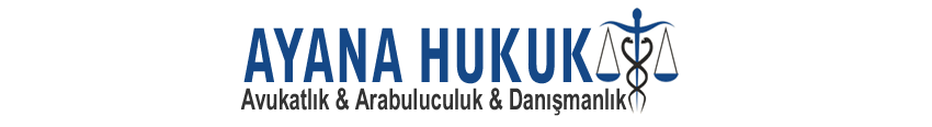 AYANA HUKUK & ARABULUCULUK & DANIŞMANLIK BÜROSU